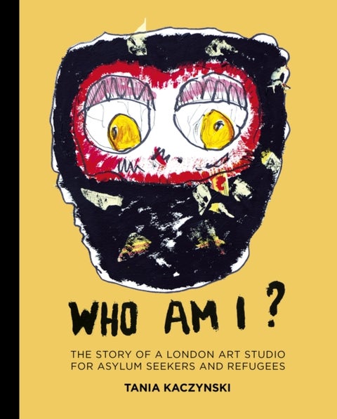 Who Am I? - The story of a London art studio for asylum seekers and refugees