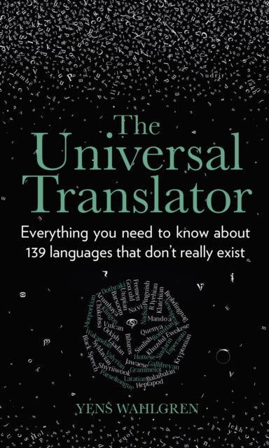 The Universal Translator - Everything you need to know about 139 languages that don't really exist