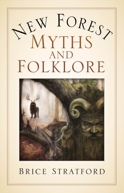 Bilde av New Forest Myths And Folklore Av Brice Stratford