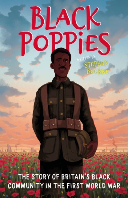 Bilde av Black Poppies: The Story Of Britain&#039;s Black Community In The First World War Av Stephen Bourne