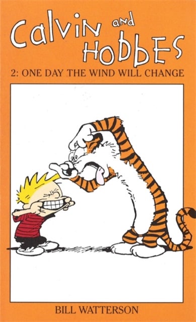 Calvin And Hobbes Volume 2: One Day the Wind Will Change - The Calvin & Hobbes Series