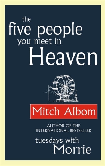Bilde av The Five People You Meet In Heaven Av Mitch Albom