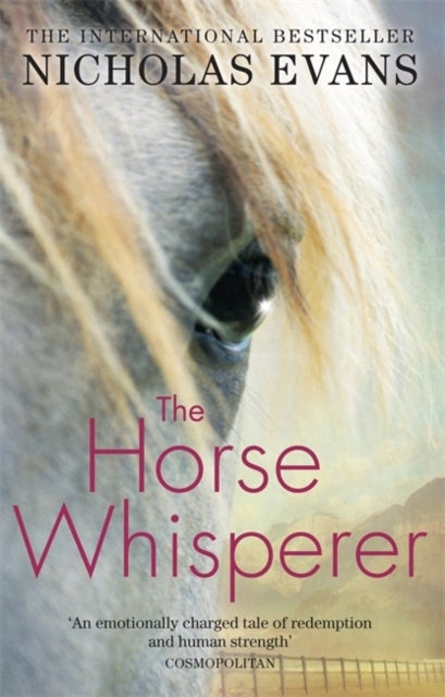 The Horse Whisperer - The classic, romantic novel that was made into a beloved film