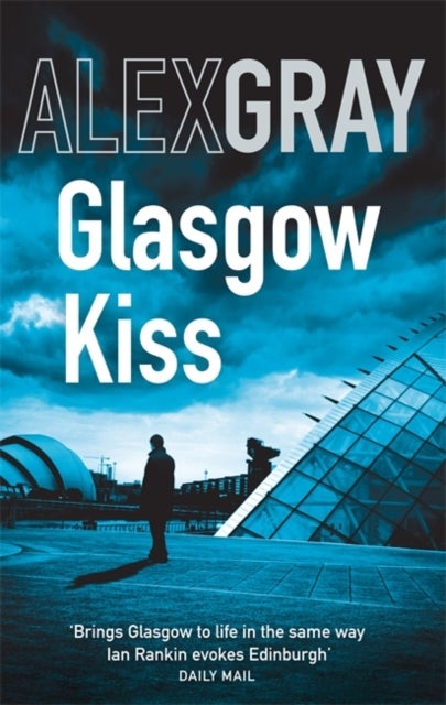 Glasgow Kiss - Book 6 in the Sunday Times bestselling series