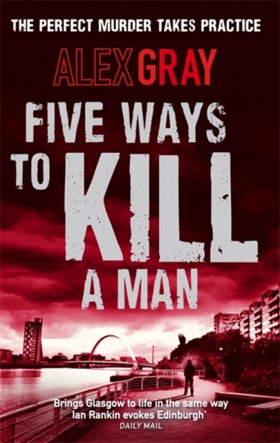 Bilde av Five Ways To Kill A Man Av Alex Gray