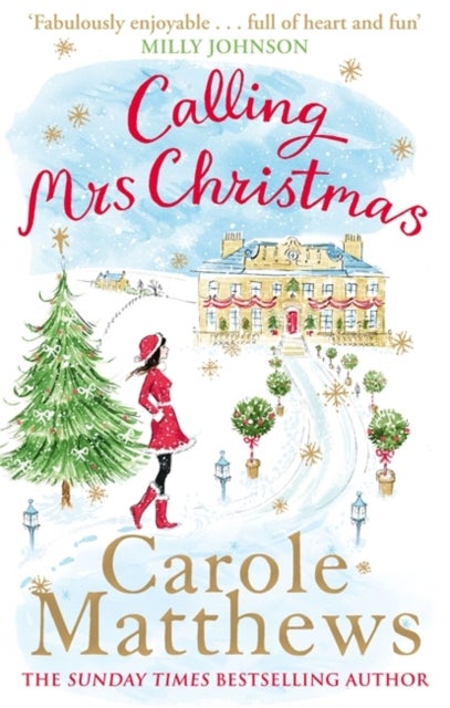 Calling Mrs Christmas - Curl up with the perfect festive rom-com from the Sunday Times bestseller