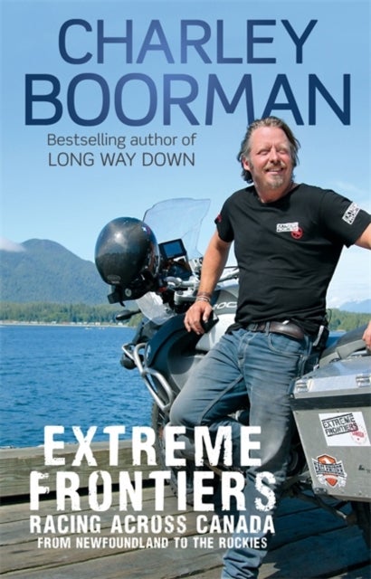 Extreme Frontiers - Racing Across Canada from Newfoundland to the Rockies