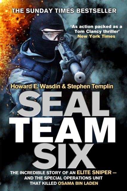 Seal Team Six - The incredible story of an elite sniper - and the special operations unit that killed Osama Bin Lade