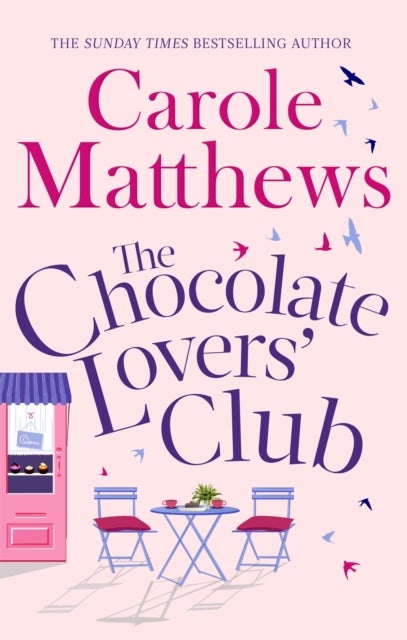 The Chocolate Lovers' Club - the feel-good, romantic, fan-favourite series from the Sunday Times bestseller