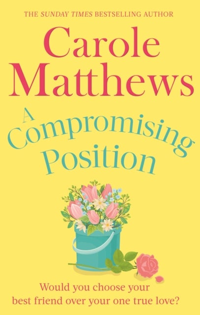 A Compromising Position - A funny, feel-good book from the Sunday Times bestseller