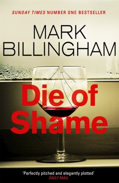 Die of Shame - The Number One Sunday Times bestseller