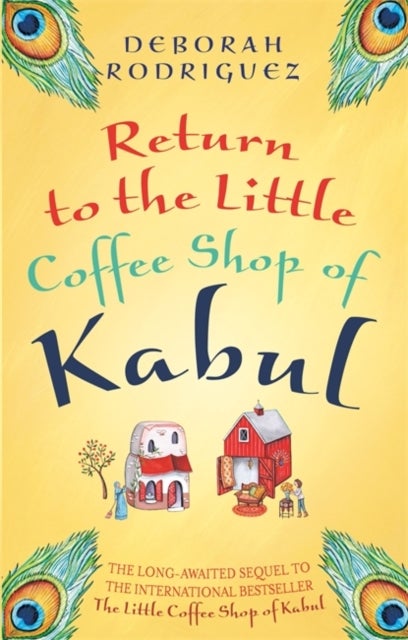 Bilde av Return To The Little Coffee Shop Of Kabul Av Deborah Rodriguez
