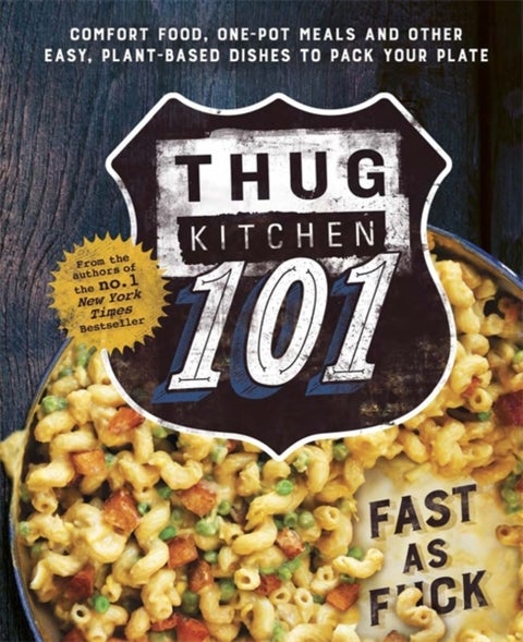 Thug Kitchen 101 - Fast as F*ck