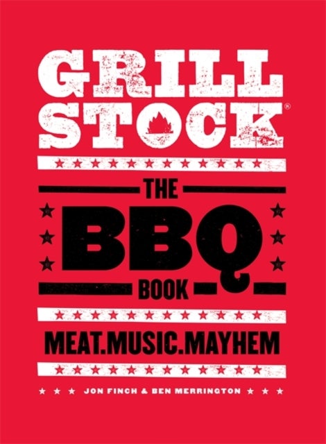 Grillstock - The BBQ Book