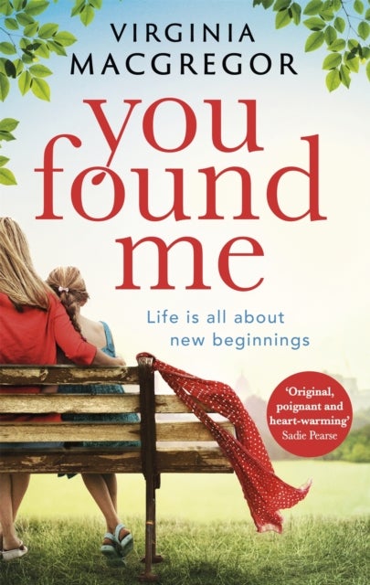 You Found Me - New beginnings, second chances, one gripping family drama
