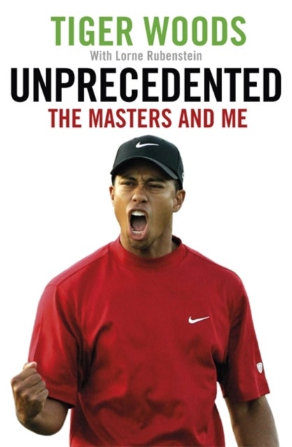 Bilde av Unprecedented Av Tiger Woods, Lorne Rubenstein