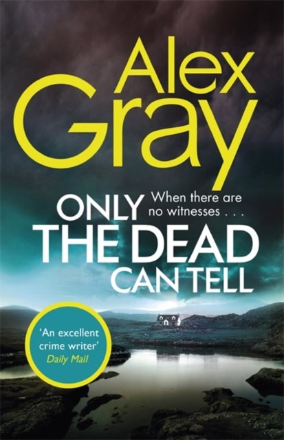 Only the Dead Can Tell - Book 15 in the Sunday Times bestselling detective series