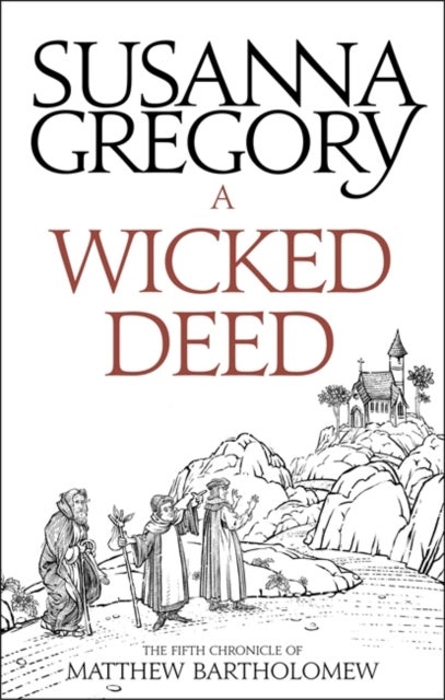 A Wicked Deed - The Fifth Matthew Bartholomew Chronicle