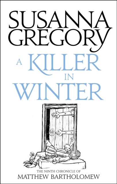 A Killer In Winter - The Ninth Matthew Bartholomew Chronicle