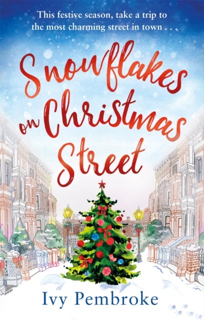 Snowflakes on Christmas Street - An uplifting feel good Christmas story