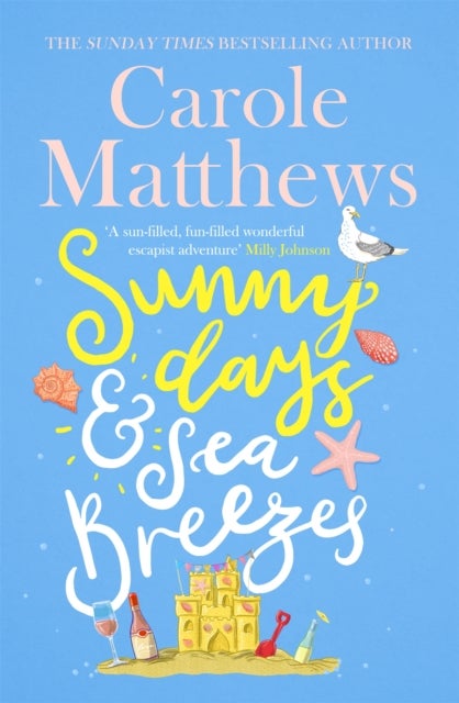 Sunny Days and Sea Breezes - The PERFECT feel-good, escapist read from the Sunday Times bestseller