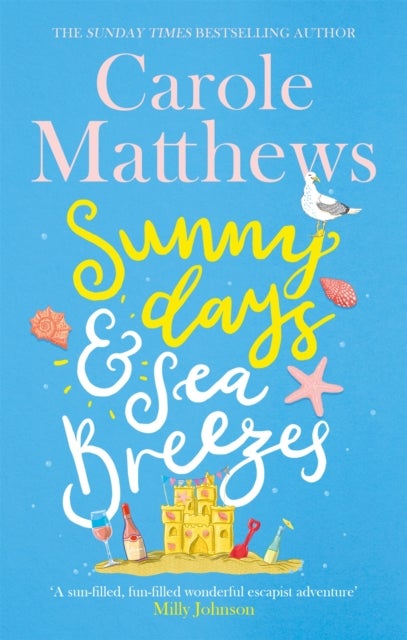 Sunny Days and Sea Breezes - The PERFECT feel-good, escapist read from the Sunday Times bestseller