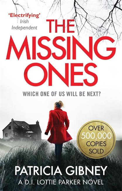 Bilde av The Missing Ones: An Absolutely Gripping Thriller With A Jaw-dropping Twist Av Patricia Gibney