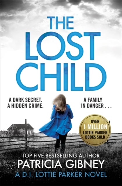 The Lost Child - A gripping detective thriller with a heart-stopping twist