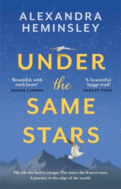 Under the Same Stars - A beautiful and moving tale of sisterhood and wilderness