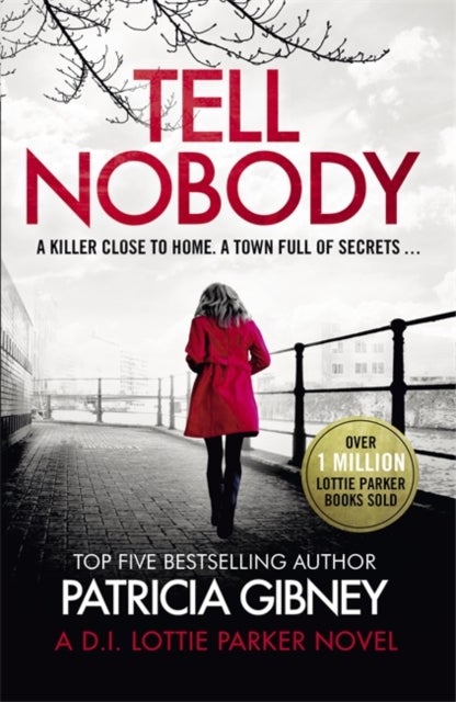 Tell Nobody - Absolutely gripping crime fiction with unputdownable mystery and suspense