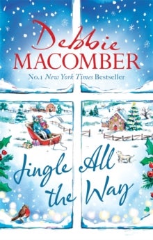 Jingle All the Way - Cosy up this Christmas with the ultimate feel-good festive bestseller