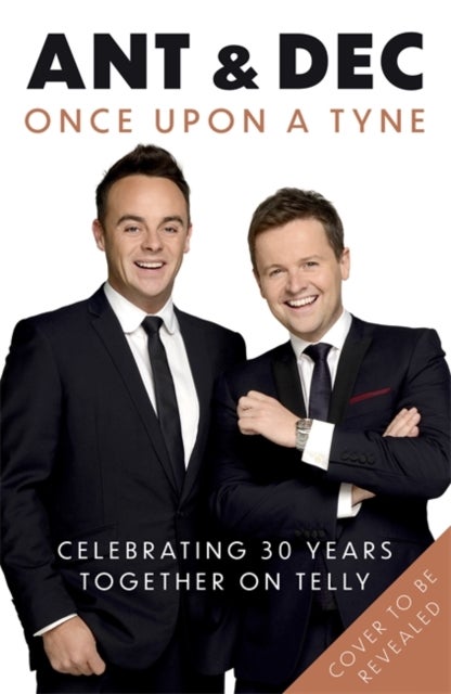 Once Upon A Tyne - Our story celebrating 30 years together on telly