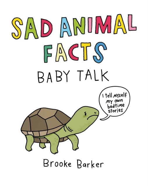 Bilde av Sad Animal Facts: Baby Talk Av Brooke Barker