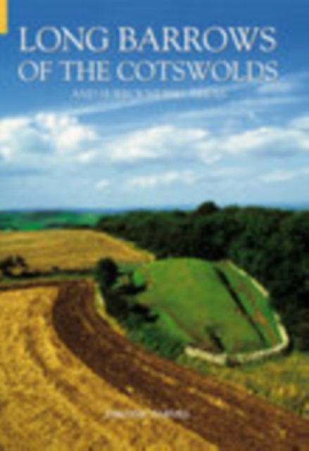 Long Barrows of the Cotswolds and Surrounding Areas