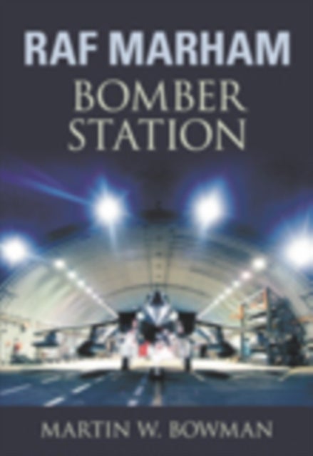 RAF Marham - Bomber Station