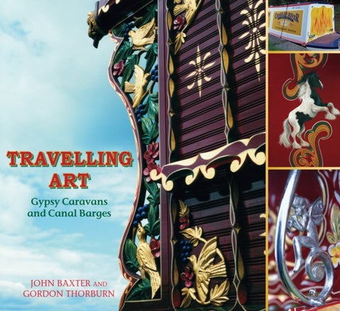 Travelling Art - Gypsy Caravans and Canal Barges