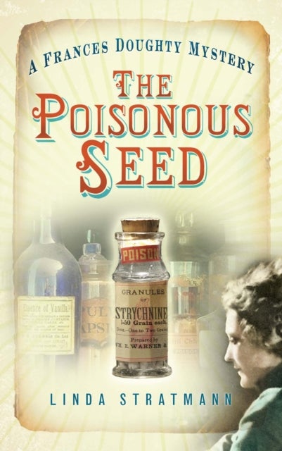 The Poisonous Seed - A Frances Doughty Mystery 1