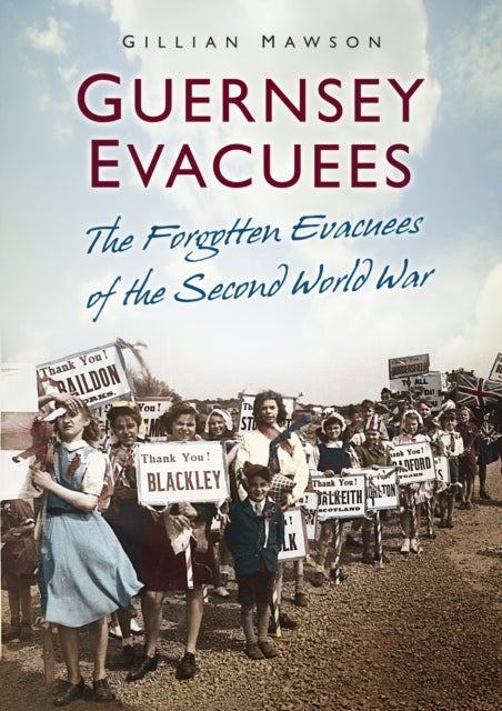 Guernsey Evacuees - The Forgotten Evacuees of the Second World War