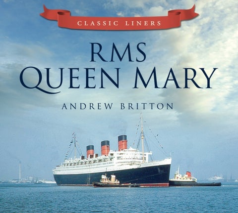 RMS Queen Mary - Classic Liners
