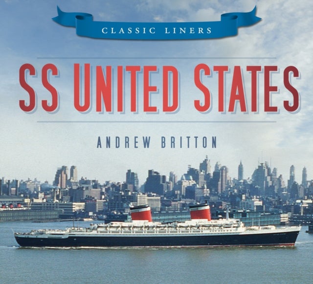 SS United States - Classic Liners