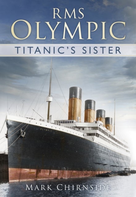 RMS Olympic - Titanic's Sister