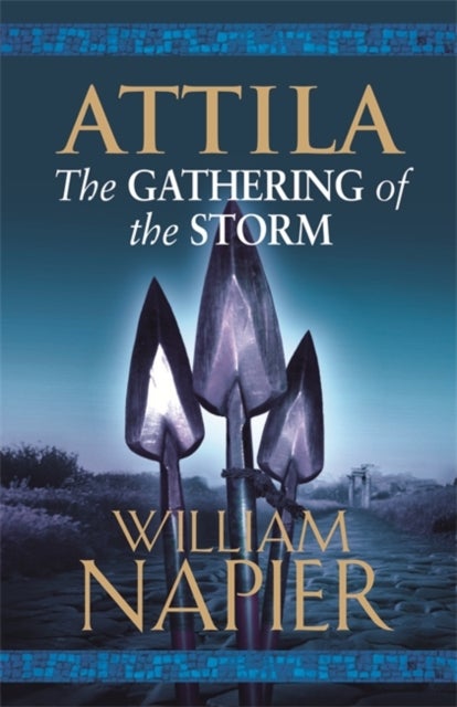 Bilde av Attila: The Gathering Of The Storm Av William Napier