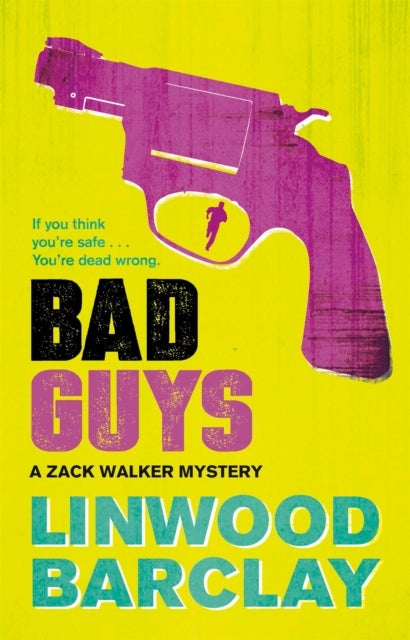 Bad Guys - A Zack Walker Mystery #2