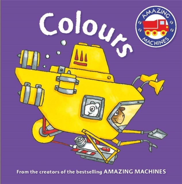 Bilde av Amazing Machines First Concepts: Colours Av Tony Mitton