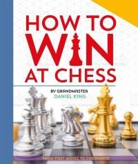 How to Win at Chess - From first moves to checkmate
