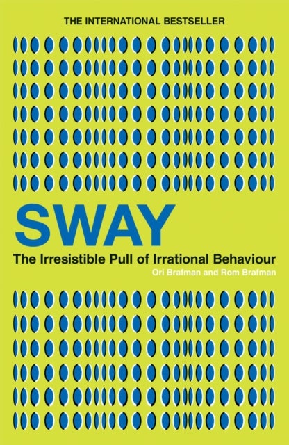 Sway - The Irresistible Pull of Irrational Behaviour