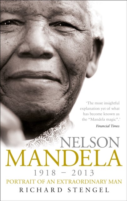Nelson Mandela - Portrait of an Extraordinary Man