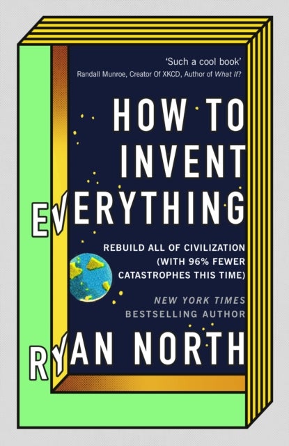 Bilde av How To Invent Everything Av Ryan North