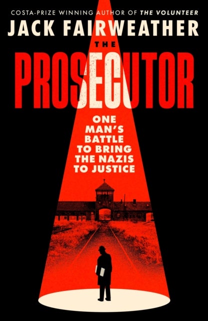 The Prosecutor - One Man's Battle to Bring Nazis to Justice