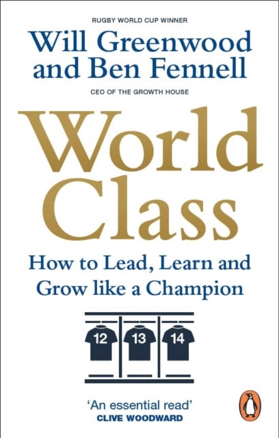 World Class - How to Lead, Learn and Grow like a Champion